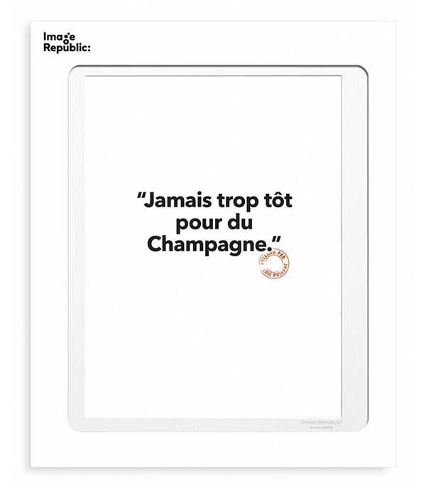 Affiche Loic Prigent Jamais trop tôt 30 x 40 cm Image Republic