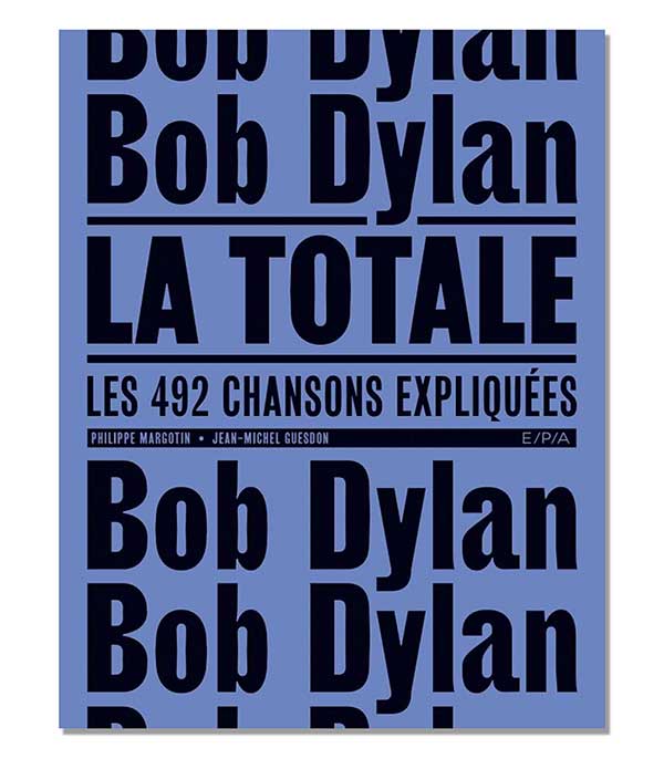 Livre Bob Dylan La Totale E/P/A