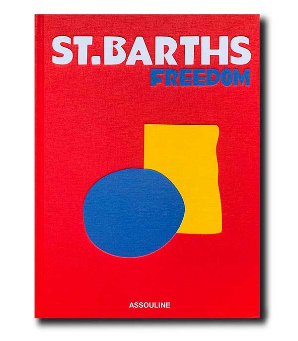 Livre St. Barths Freedom Assouline