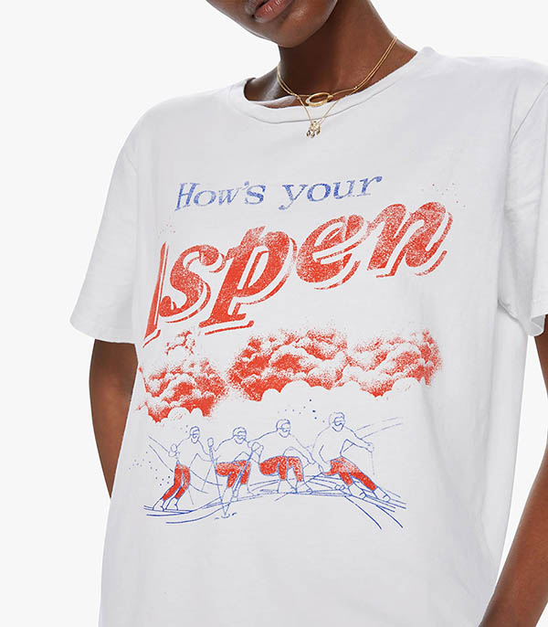 Tee-shirt The Rowdy How's Your Aspen Mother