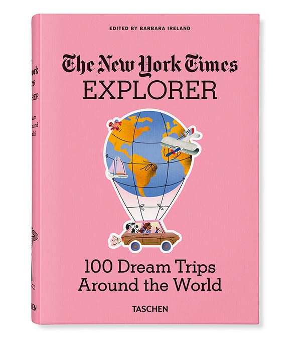 Livre The New York Times Explorer. 100 Trips Around the World Taschen