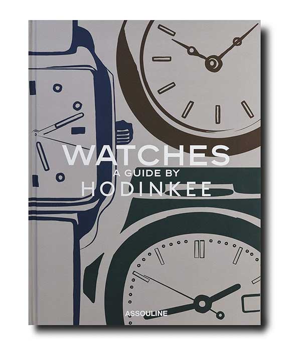 Livre Watches : A Guide by Hodinkee Assouline